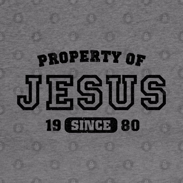 Property of Jesus since 1980 by CamcoGraphics